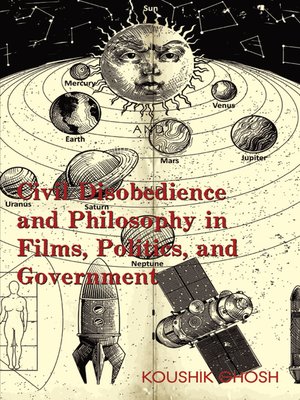 cover image of Civil Disobedience and Philosophy in Films, Politics, and Government